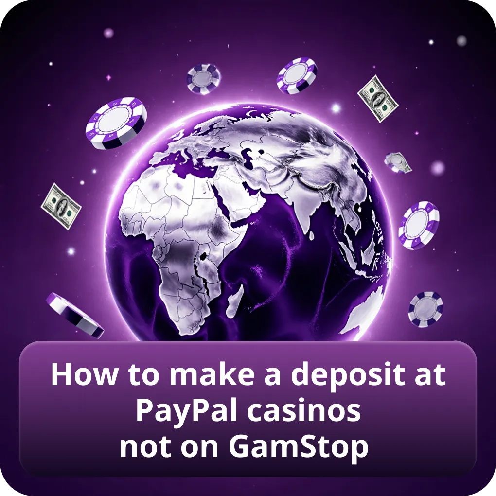 How to make a deposit at PayPal casinos not on GamStop