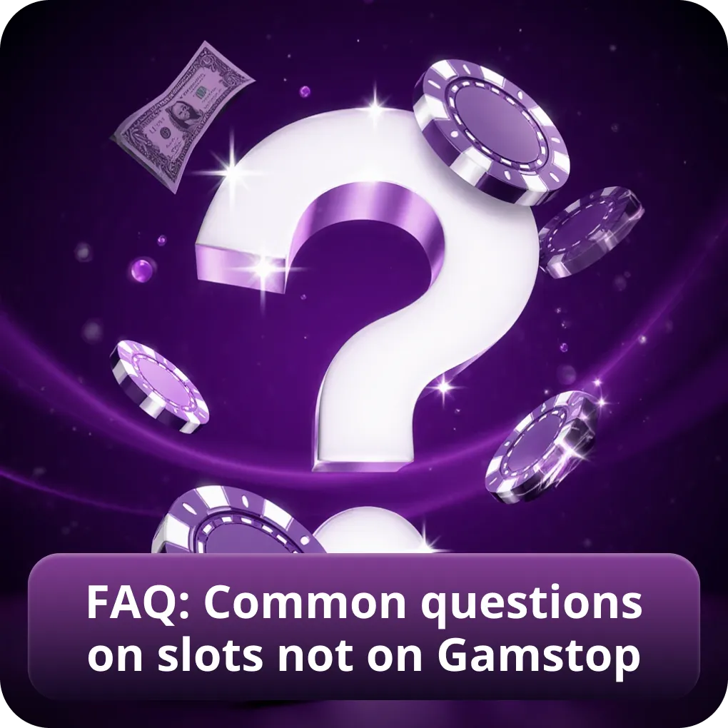 FAQ: Common questions on slots not on Gamstop