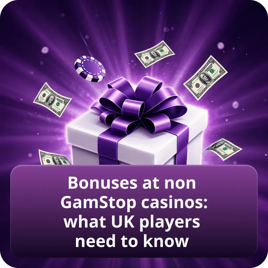 Bonuses at non GamStop casinos: what UK players need to know